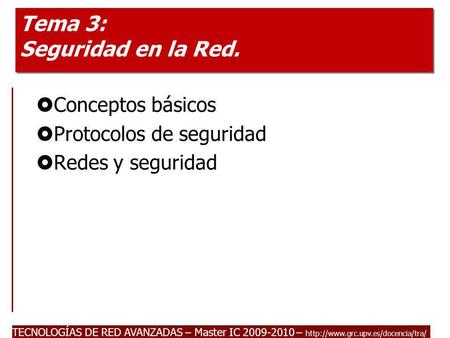 Tema 3: Seguridad en la Red.