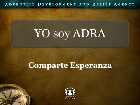 YO soy ADRA Comparte Esperanza.