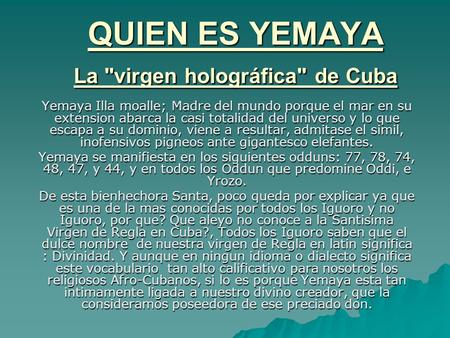 QUIEN ES YEMAYA La virgen holográfica de Cuba