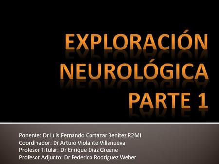Exploración neurológica Parte 1