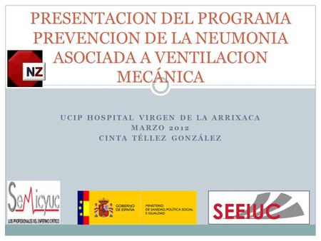UCIP Hospital Virgen de la Arrixaca Marzo 2012 Cinta Téllez González