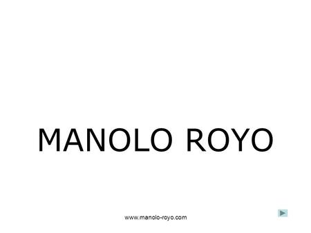 Www.manolo-royo.com MANOLO ROYO. www.manolo-royo.com Los famosos niños de san Ildefonso y los cien mil niños de san Luís, nos hacen pensar que fueron.