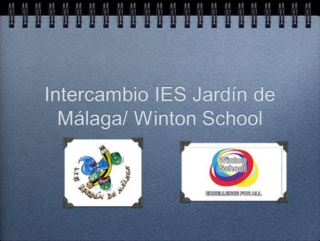 Intercambio IES Jardín de Málaga/ Winton School. Jueves 5 de mayo 2011 Vuelos y Hostales. Información Itinerario. Pasaportes. Tarjeta Sanitaria. Dinero.