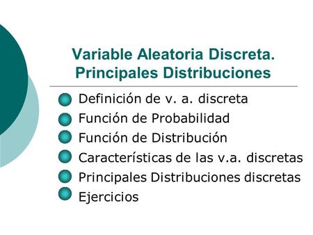 Variable Aleatoria Discreta. Principales Distribuciones