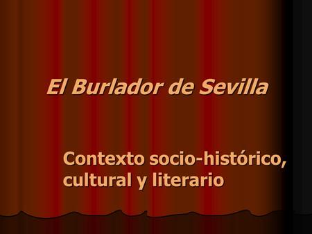 Contexto socio-histórico, cultural y literario