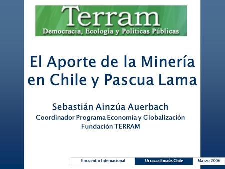El Aporte de la Minería en Chile y Pascua Lama