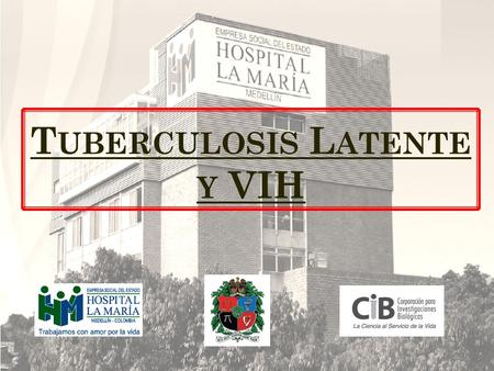 Tuberculosis Latente y VIH