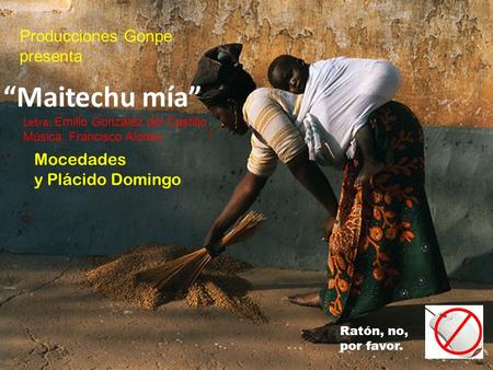 “Maitechu mía” Producciones Gonpe presenta Mocedades y Plácido Domingo