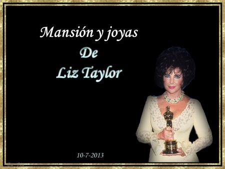 Mansión y joyas De Liz Taylor