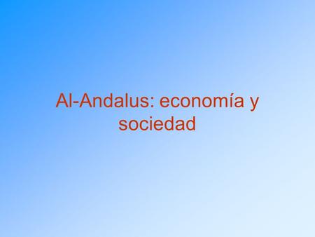 Al-Andalus: economía y sociedad