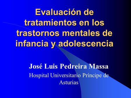 José Luis Pedreira Massa Hospital Universitario Príncipe de Asturias