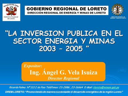 “LA INVERSION PUBLICA EN EL SECTOR ENERGIA Y MINAS 2003 – 2005 ”