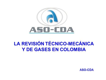 LA REVISIÓN TÉCNICO-MECÁNICA Y DE GASES EN COLOMBIA