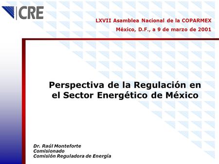 Perspectiva de la Regulación en el Sector Energético de México