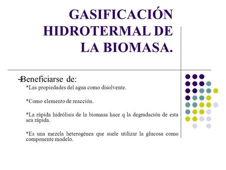 GASIFICACIÓN HIDROTERMAL DE LA BIOMASA.