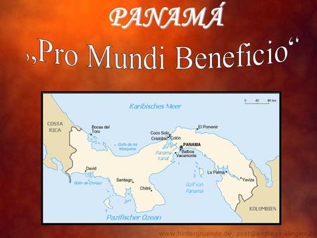 PANAMÁ „Pro Mundi Beneficio“.