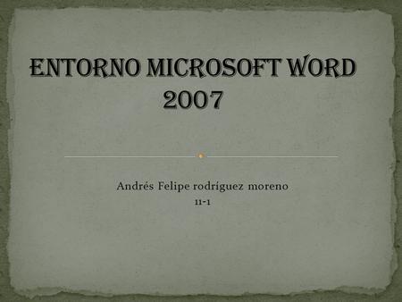 Entorno Microsoft Word 2007