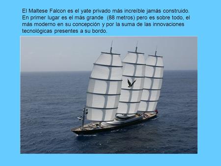 El Maltese Falcon es el yate privado más increíble jamás construido