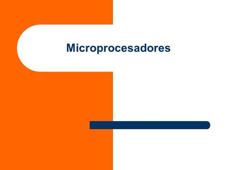 Microprocesadores.