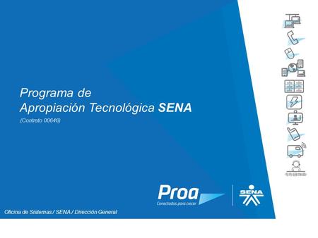 Inicio Programa de Apropiación Tecnológica SENA (Contrato 00646)