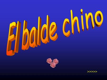 El balde chino CLIC >>>>>.