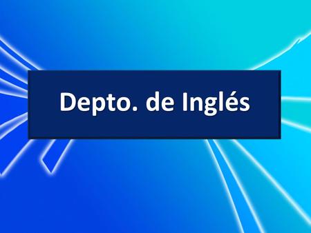 Depto. de Inglés.