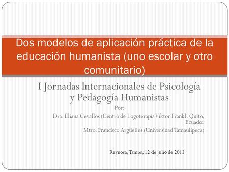 I Jornadas Internacionales de Psicología y Pedagogía Humanistas