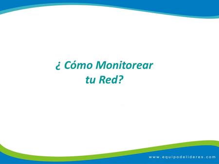 ¿ Cómo Monitorear tu Red?