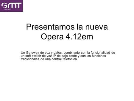 Presentamos la nueva Opera 4.12em