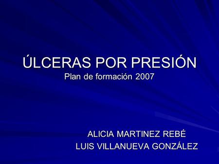 ÚLCERAS POR PRESIÓN Plan de formación 2007