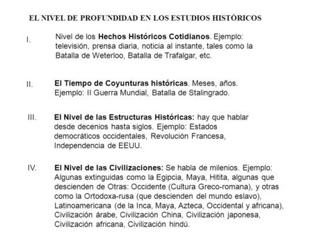 EL NIVEL DE PROFUNDIDAD EN LOS ESTUDIOS HISTÓRICOS