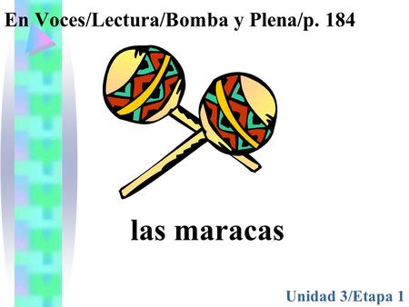 En Voces/Lectura/Bomba y Plena/p. 184