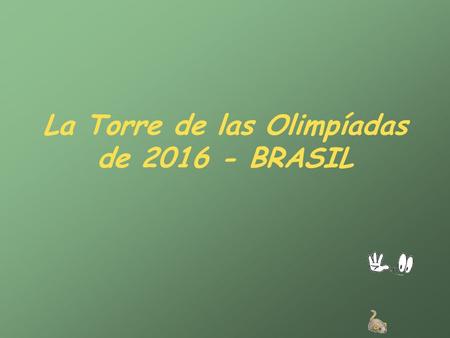 La Torre de las Olimpíadas de BRASIL