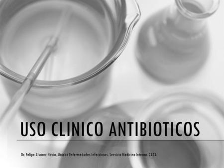 Uso clinico antibioticos