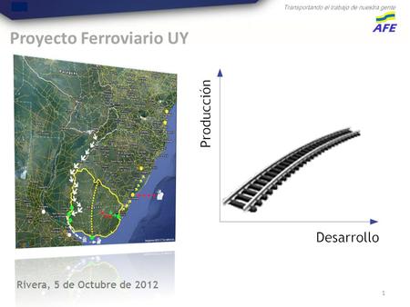 Proyecto Ferroviario UY 1 Rivera, 5 de Octubre de 2012.