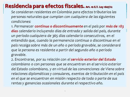 Residencia para efectos fiscales. Art. 10 E.T. Ley 1607/12