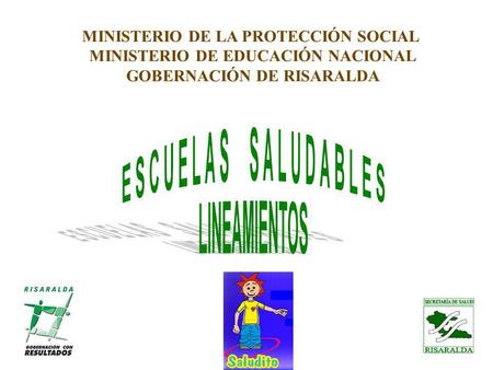 MINISTERIO DE LA PROTECCIÓN SOCIAL MINISTERIO DE EDUCACIÓN NACIONAL