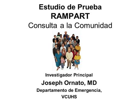 Estudio de Prueba RAMPART Consulta a la Comunidad