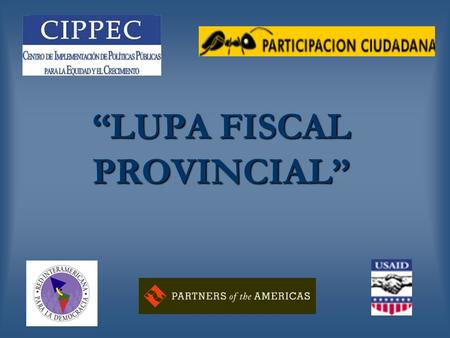 “LUPA FISCAL PROVINCIAL”