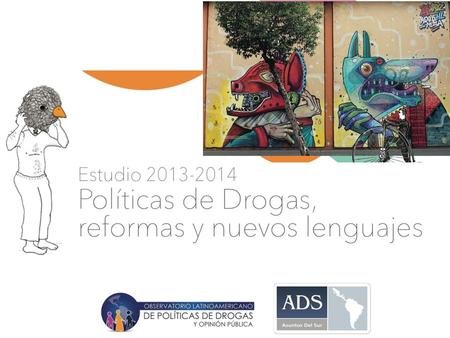 Estudio 2013-2014  De acuerdo con la legalización de la marihuana impulsada en Uruguay.