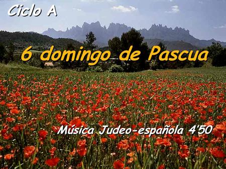 Ciclo A 6 domingo de Pascua Música Judeo-española 450.