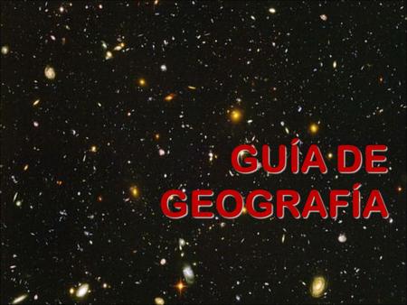 GUÍA DE GEOGRAFÍA.