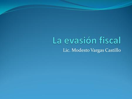 Lic. Modesto Vargas Castillo