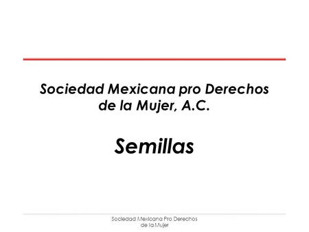 Sociedad Mexicana pro Derechos de la Mujer, A.C.