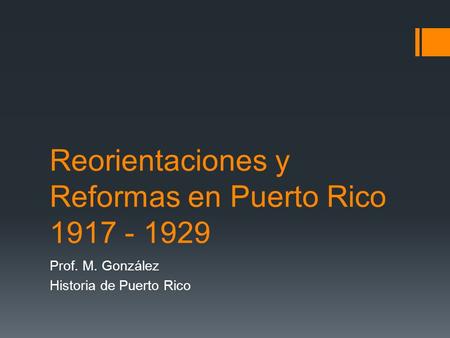 Reorientaciones y Reformas en Puerto Rico
