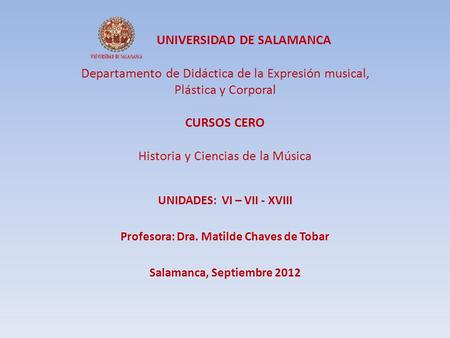 UNIDADES: VI – VII - XVIII Profesora: Dra. Matilde Chaves de Tobar