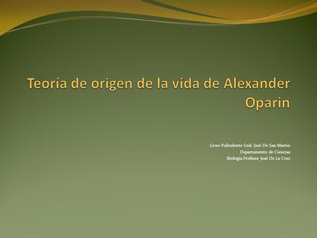 Teoría de origen de la vida de Alexander Oparin