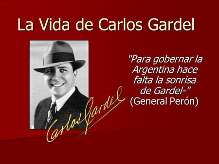 La Vida de Carlos Gardel