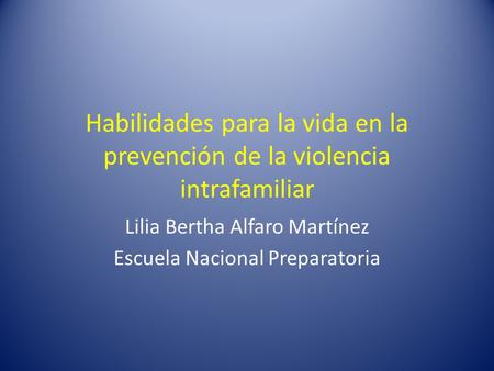 Lilia Bertha Alfaro Martínez Escuela Nacional Preparatoria
