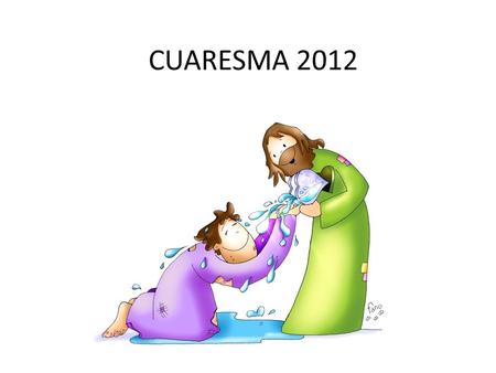 CUARESMA 2012.
